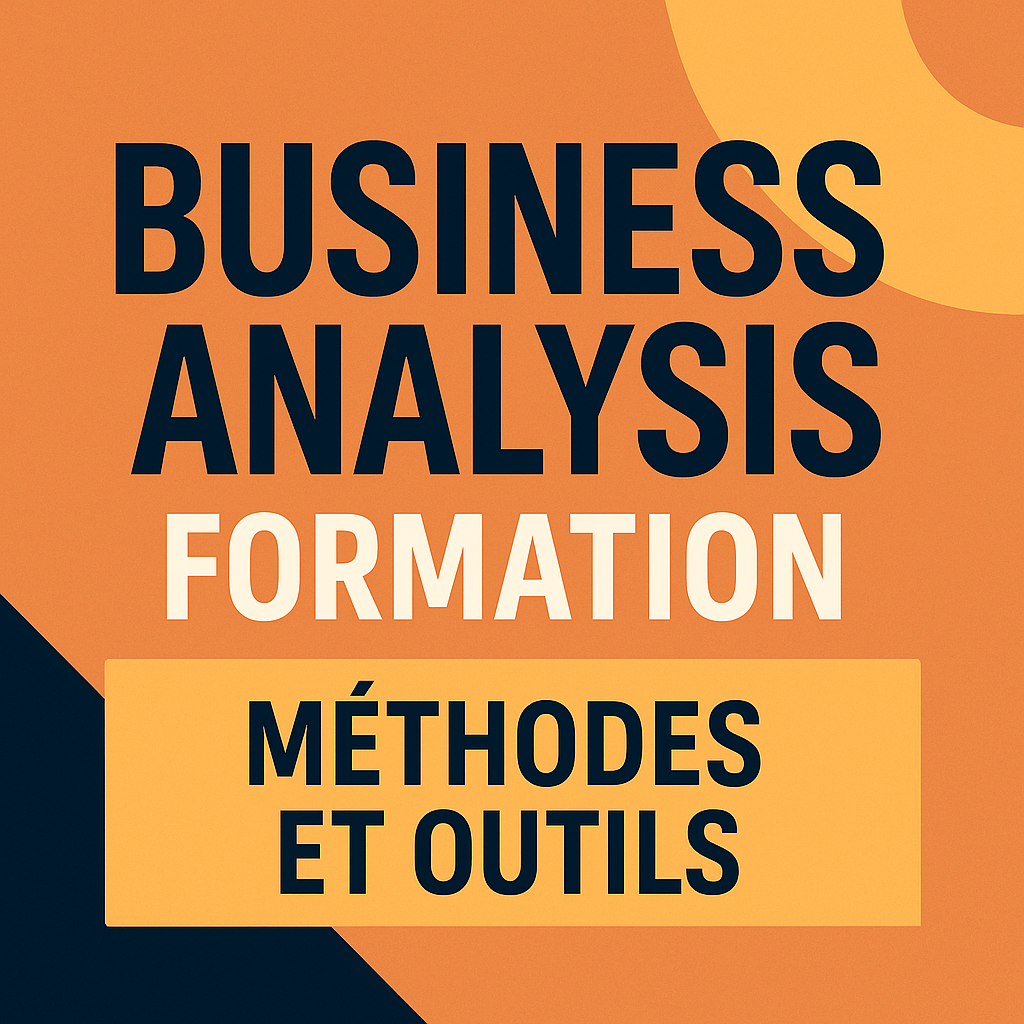 Business Analyst & MOA — Compétences opérationnelles & cas pratiques